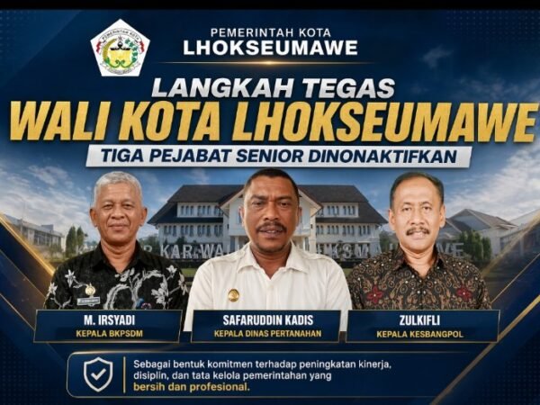 Langkah Tegas Wali Kota Lhokseumawe: Tiga Pejabat Senior Dinonaktifkan 